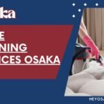 Home Cleaning Services in Osaka: A Guide to Best Home Cleaning Services in Osaka