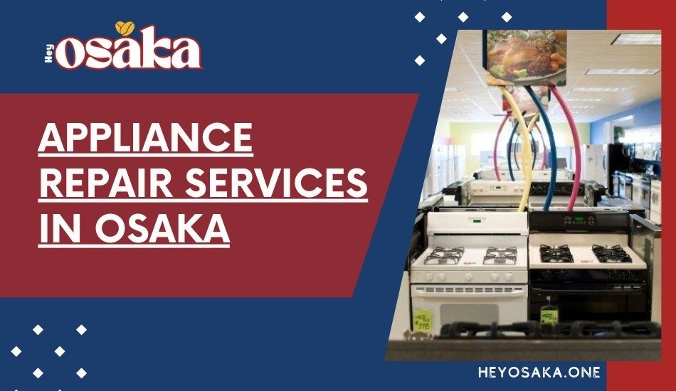 3486-appliance-repair-services-in-osaka